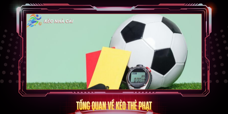 Tong Quan Ve Keo The Phat
